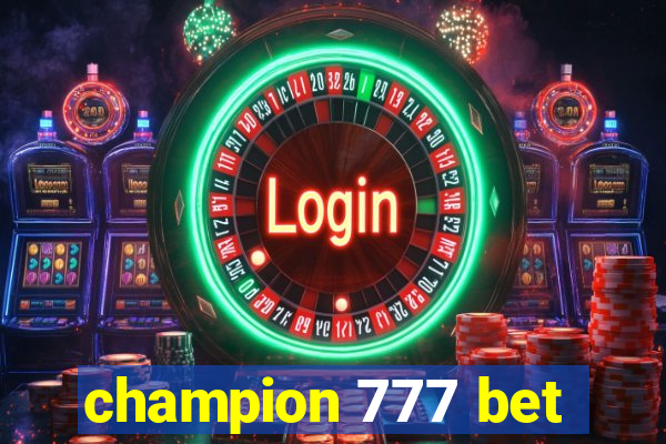 champion 777 bet